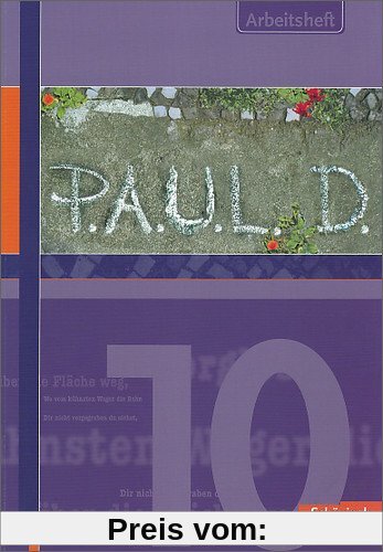 P.A.U.L.D. - Persönliches Arbeits- und Lesebuch Deutsch. Für Gymnasien und Gesamtschulen: Arbeitsheft 10